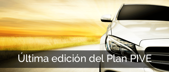 Última edición del Plan PIVE